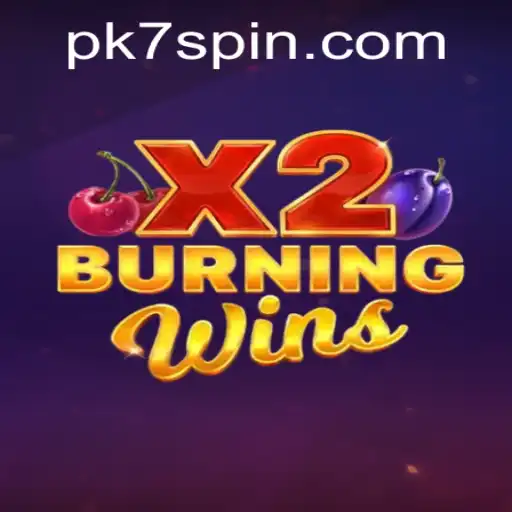 Exploring the Exciting World of BurningWinsX2 and Its Rules in the Context of PK7