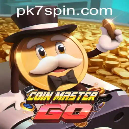 Exploring the Exciting World of CoinMasterGO and the Significance of PK7