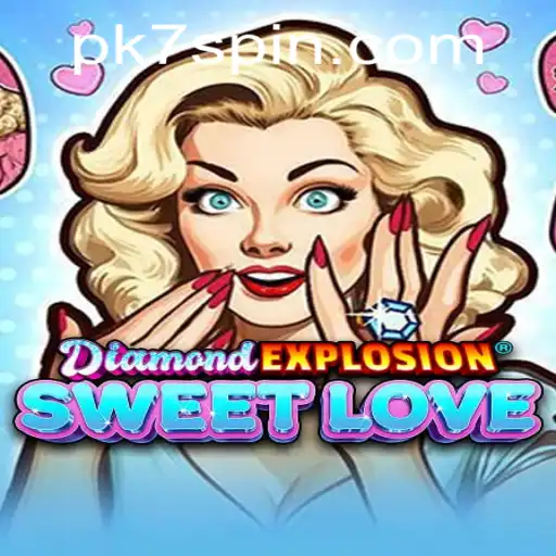 DiamondExplosionSweetLove: An Enchanting Adventure in the World of PK7