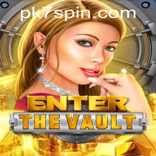 EntertheVault: The Thrilling World of PK7