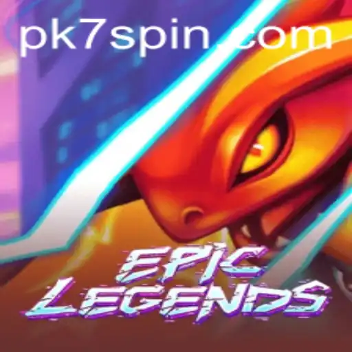 EpicLegends Game and the Impact of PK7: A Deep Dive