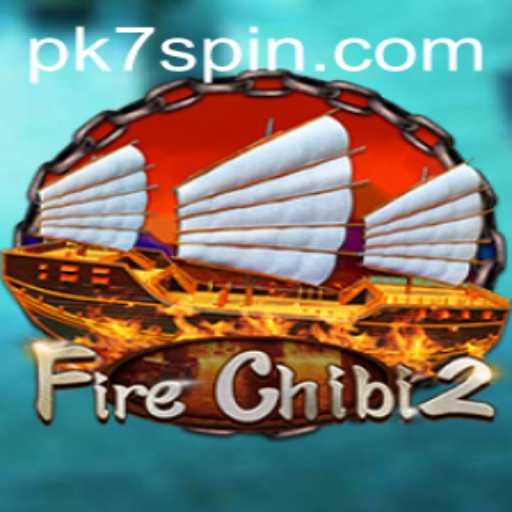 Exploring FireChibi2: An Exciting Adventure with PK7