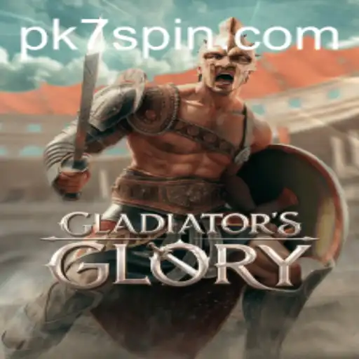 Unveiling the Epic World of GladiatorsGlory: A Comprehensive Guide Featuring PK7