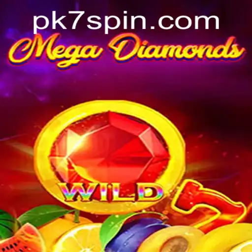 Exploring MegaDiamond: The Game Changer with PK7