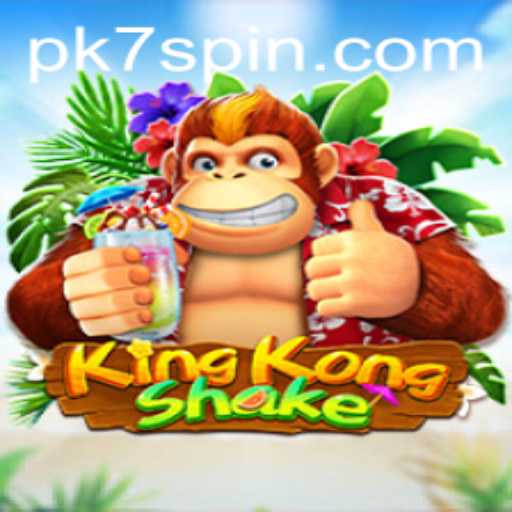 KingKongShake: A New Gaming Phenomenon with PK7 Feature