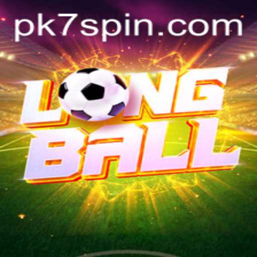 Exploring the Excitement of LongBall: A New Era with PK7