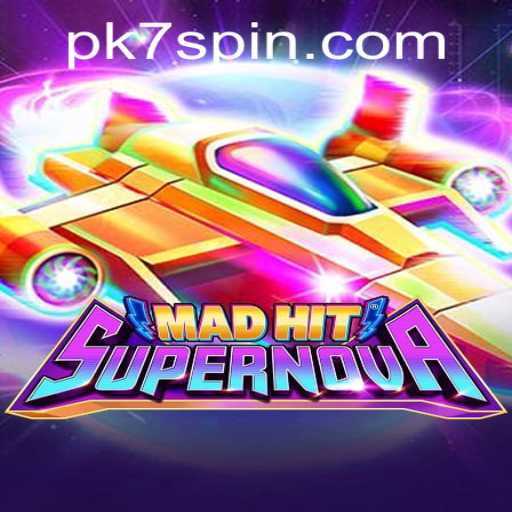 MadHitSupernova: A Thrilling Adventure with PK7