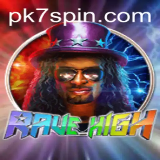 Discover the Thrill of RaveHigh: Unleashing the Adventure in PK7