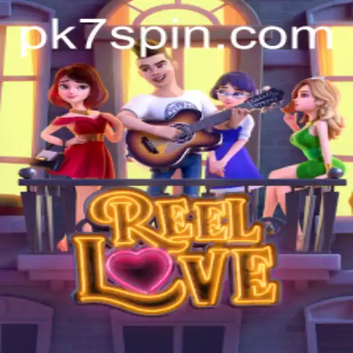 ReelLove: The Ultimate Guide to PK7's Thrilling Adventure