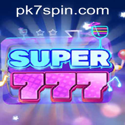 Discover the Thrills of Super777: A Modern Gaming Adventure with PK7