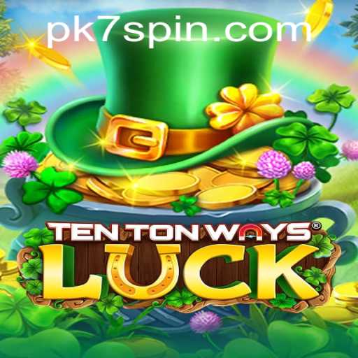 Discover the Dynamic World of TenTonWaysLuck and the Exciting PK7 Challenge